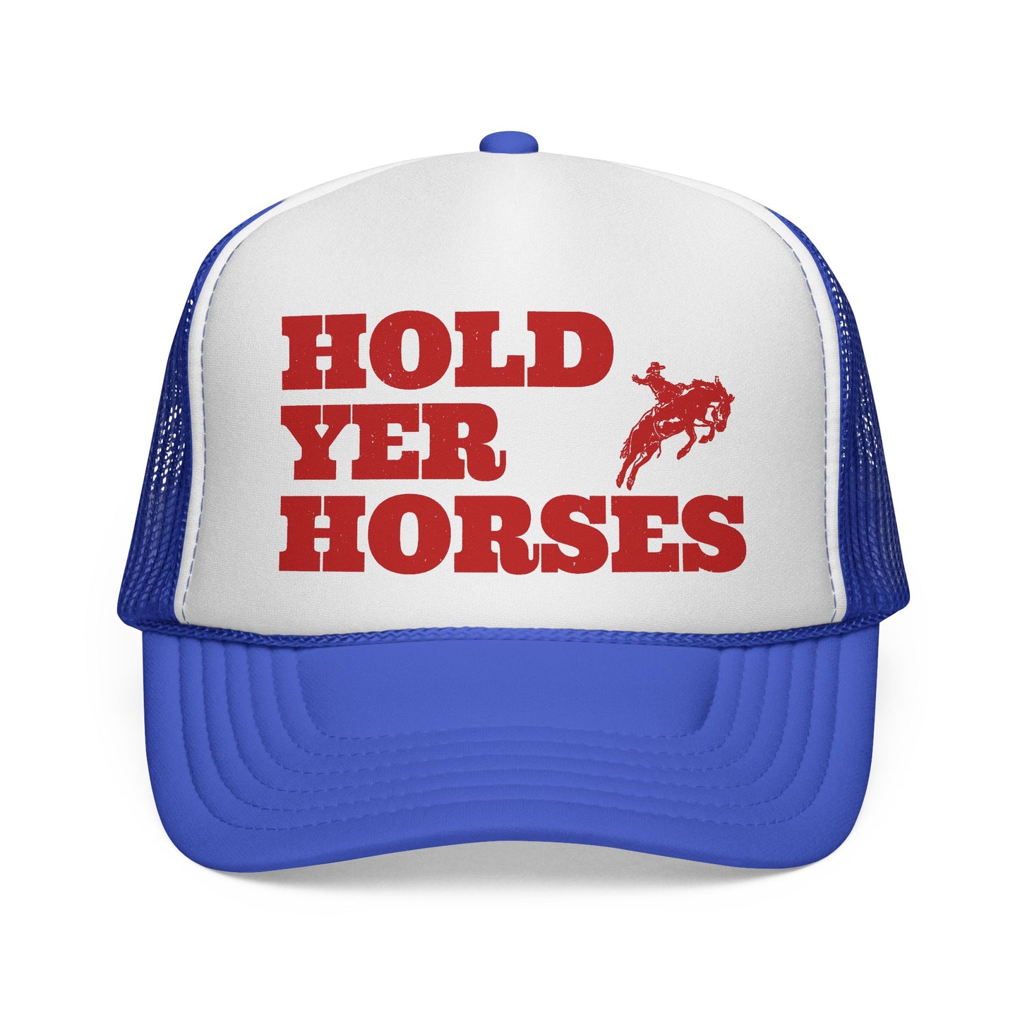 Hold Yer Horses Trucker Hat | Cowgirl Vibes Snapback by Otto