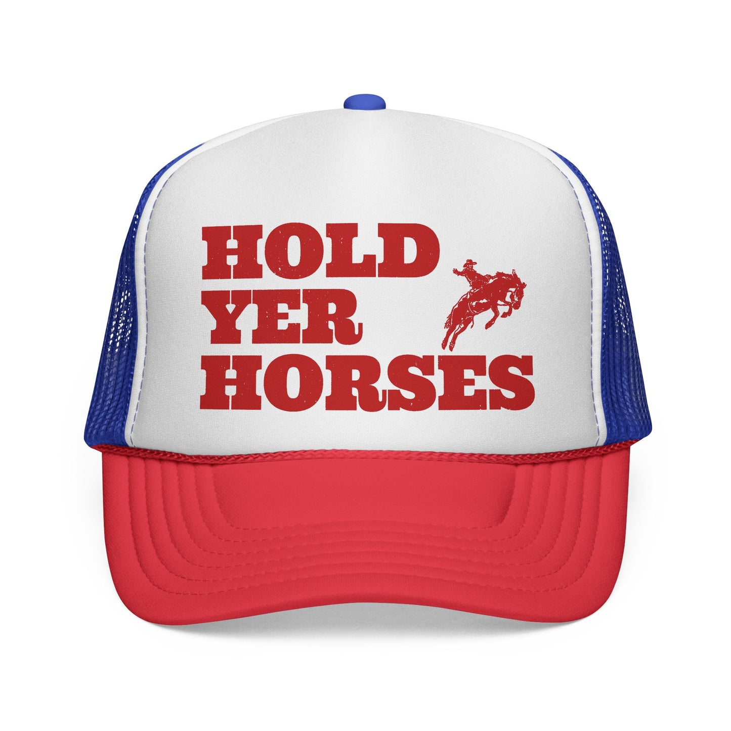 Hold Yer Horses Trucker Hat | Cowgirl Vibes Snapback by Otto