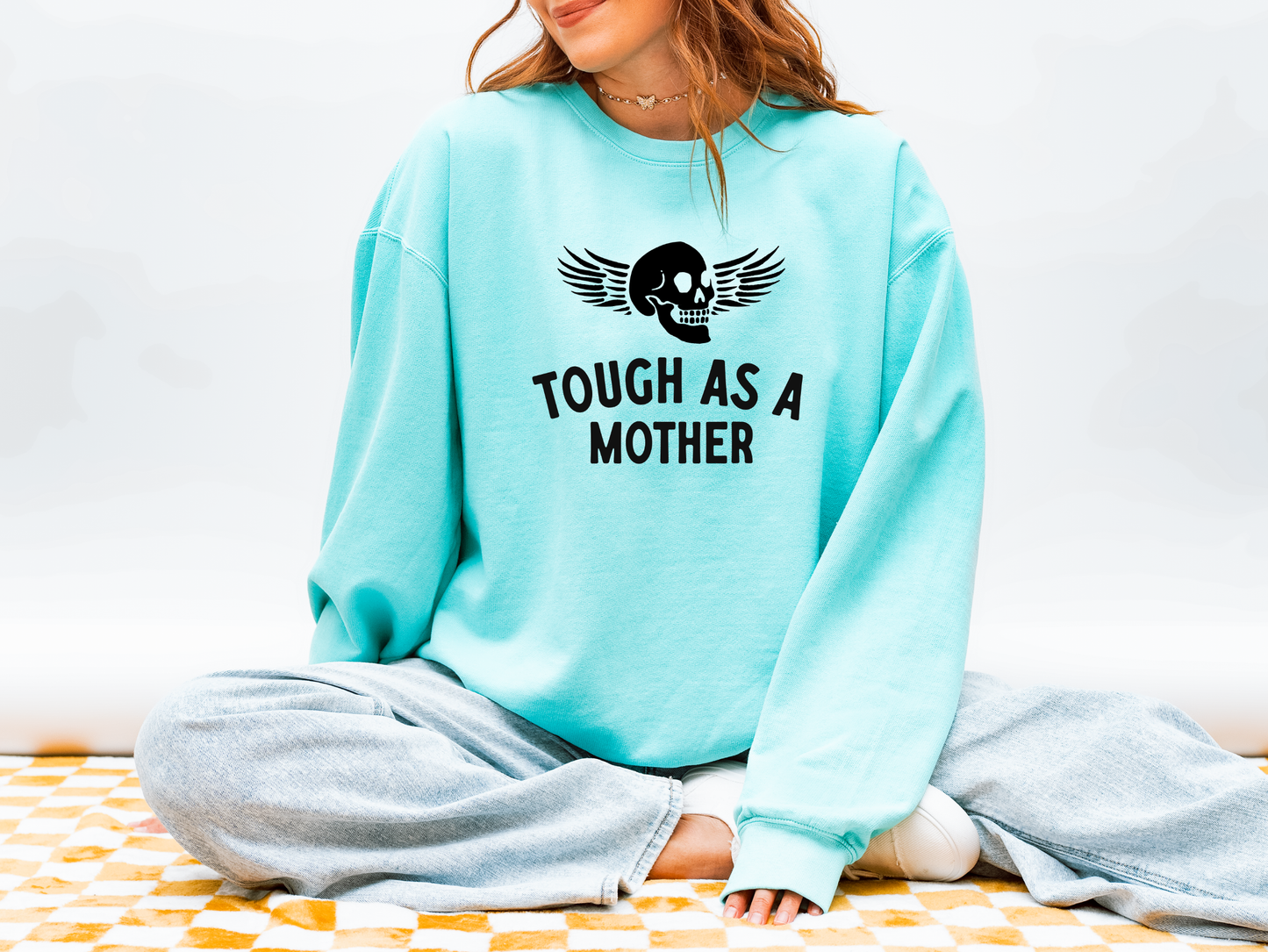 Tough As A Mother Comfort Colors® Crewneck Sweatshirt