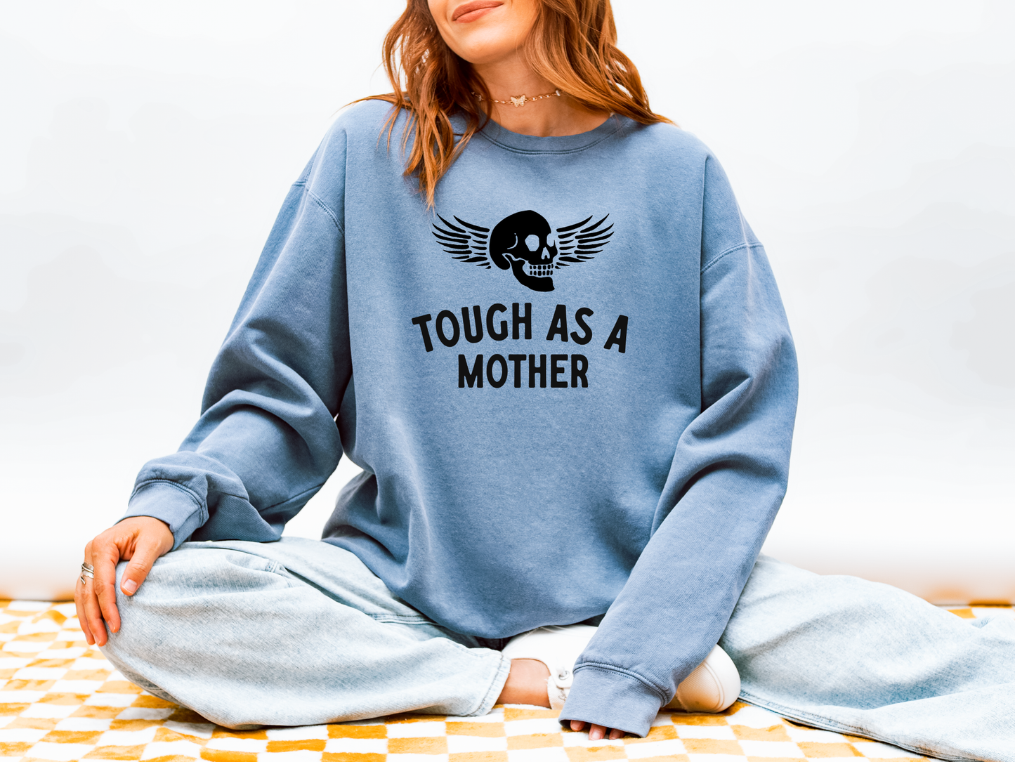 Tough As A Mother Comfort Colors® Crewneck Sweatshirt