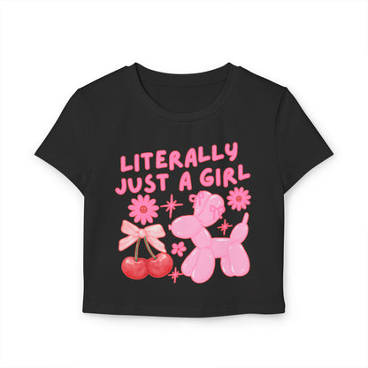 Literally Just A Girl Women's Baby Tee