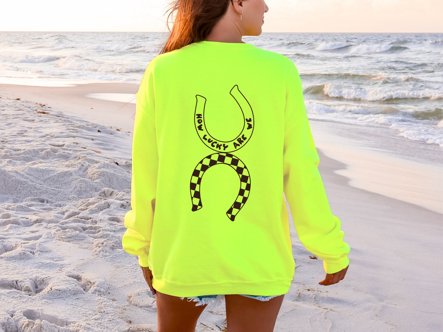 How Lucky Are We Crewneck Sweatshirt
