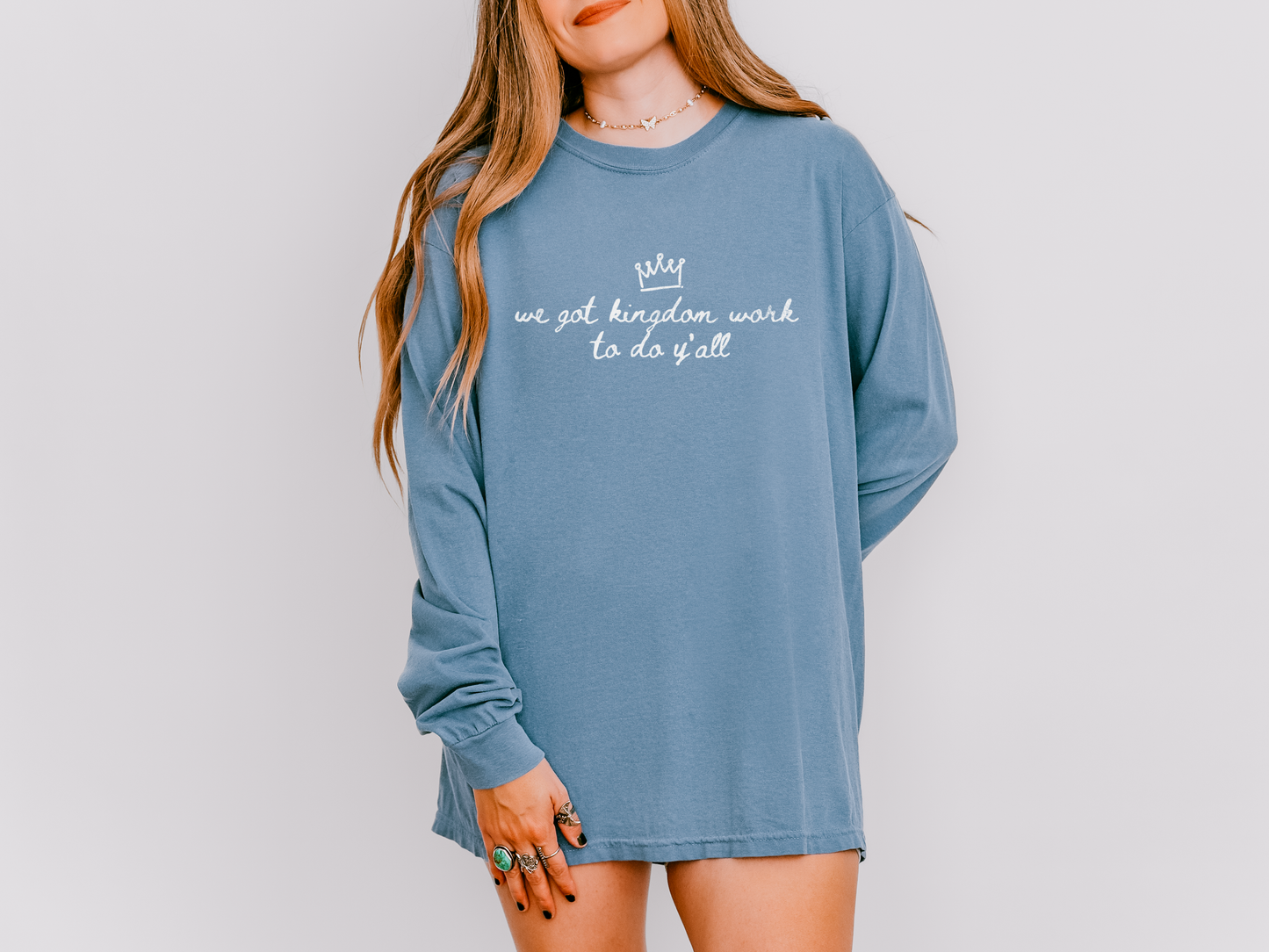 We Got Kingdom Work To Do Y’all Long Sleeve Tee