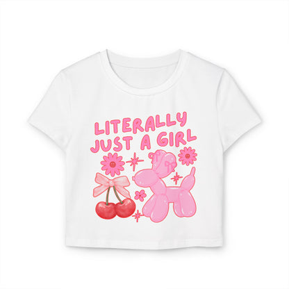 Literally Just A Girl Women's Baby Tee