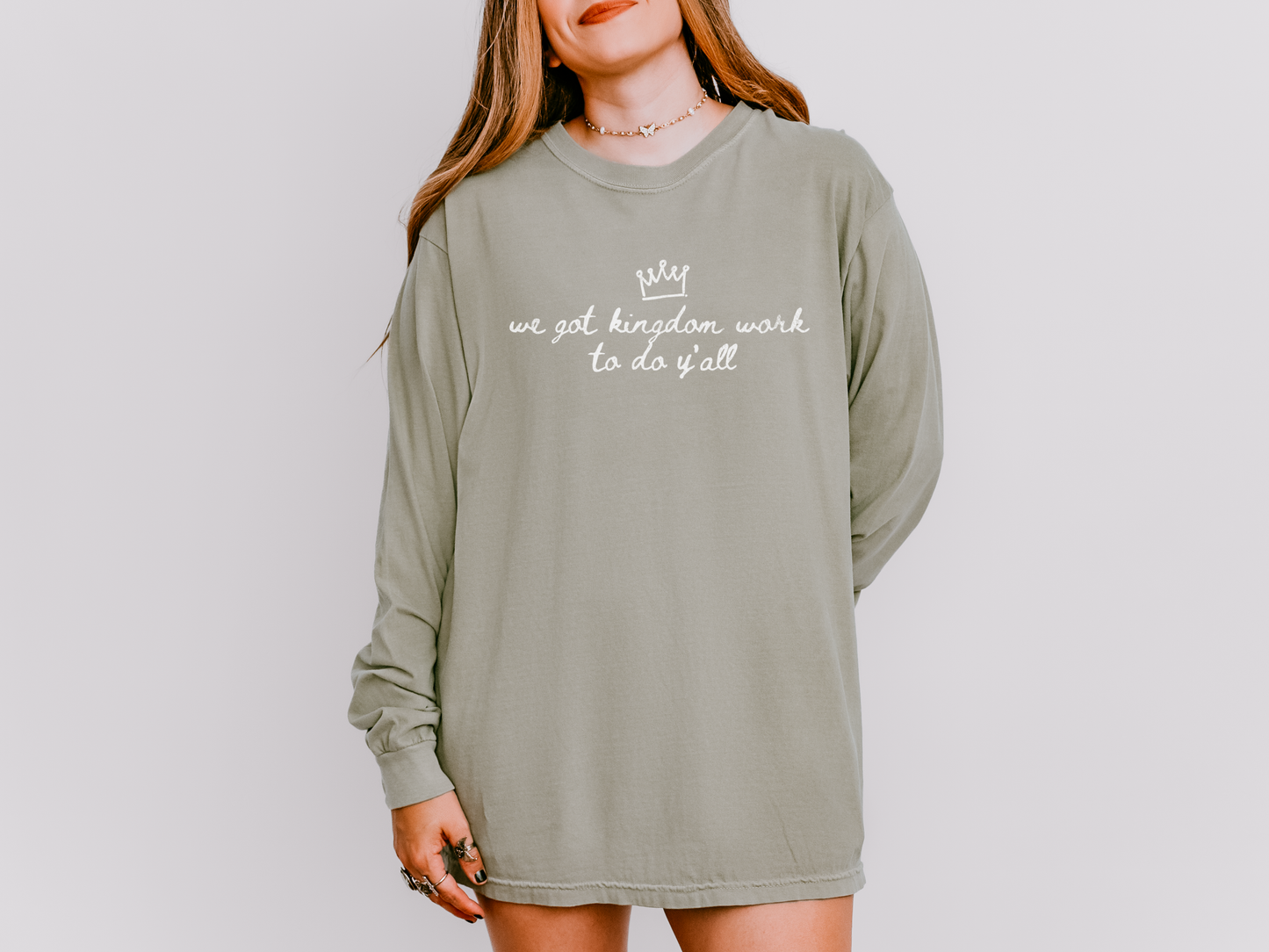 We Got Kingdom Work To Do Y’all Long Sleeve Tee