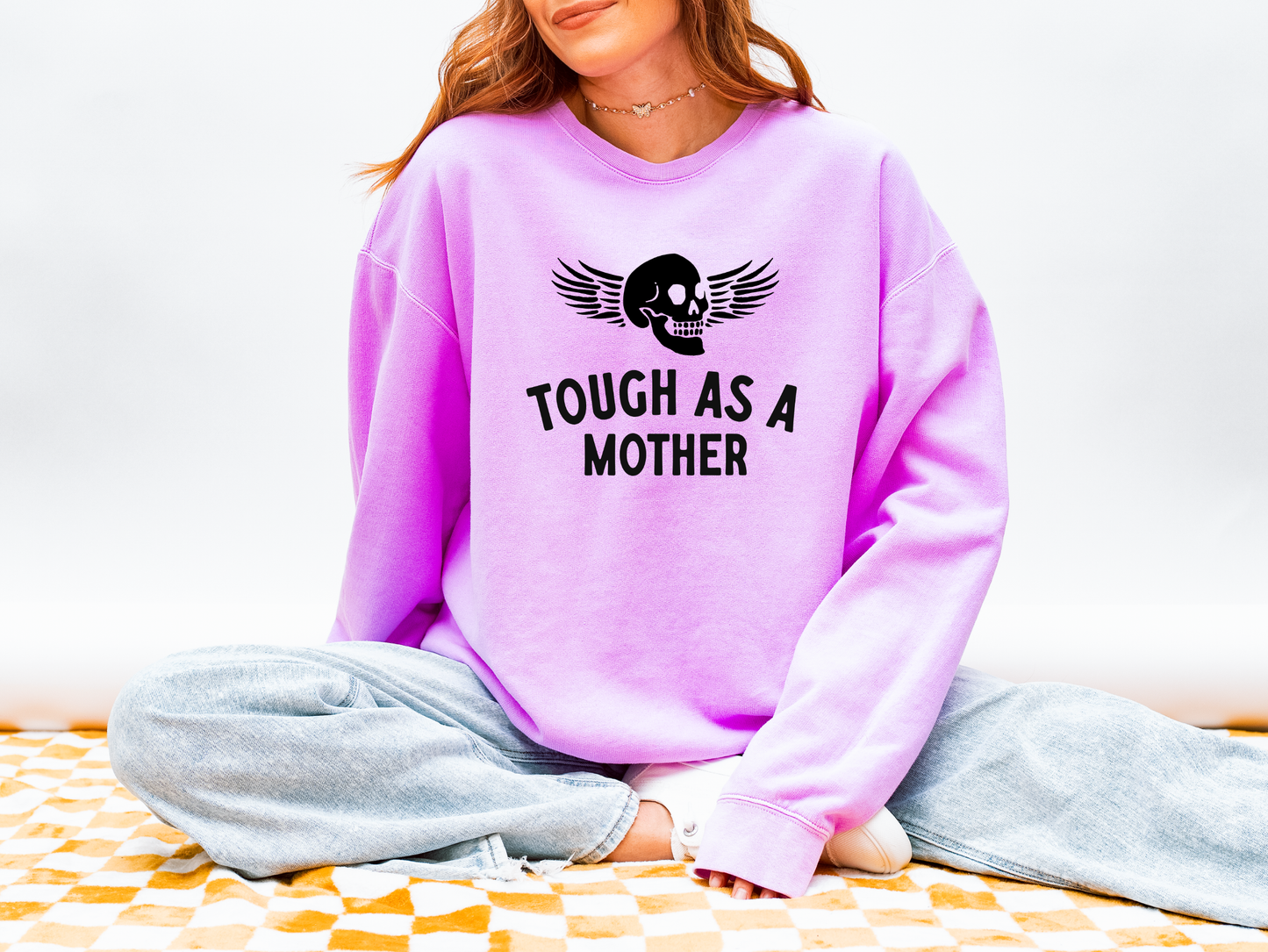 Tough As A Mother Comfort Colors® Crewneck Sweatshirt