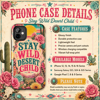 Stay Wild Desert Child Tough Case Phone Case
