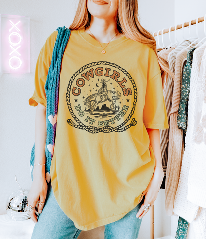 Cowgirls Do It Better Comfort Colors Tee | Western Cowgirl Graphic Shirt